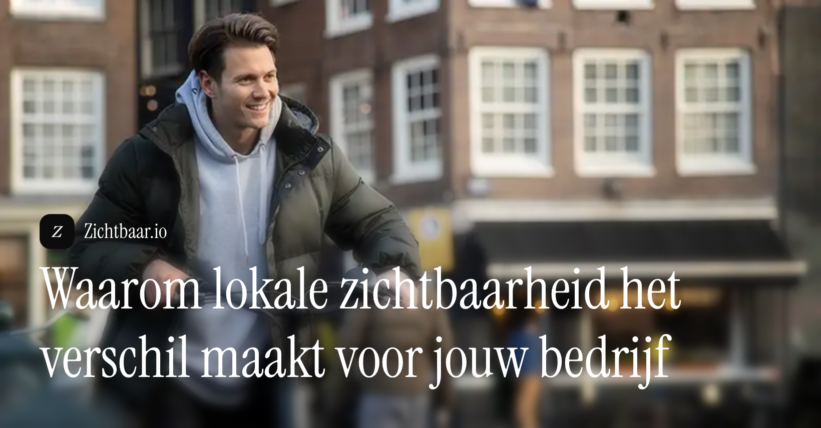 Waarom lokale zichtbaarheid het verschil maakt voor jouw bedrijf